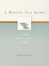 Cover image for A White Tea Bowl